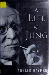 book cover of A life of Jung by Ronald Hayman