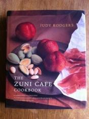 book cover of The Zuni Cafe Cookbook by Judy Rodgers