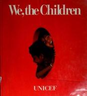 book cover of We the Children by Liv Ullmann [director]