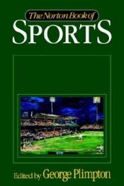 book cover of Norton Book of Sports by George Plimpton