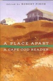 book cover of A Place Apart: A Cape Cod Reader by Robert Finch