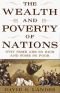 Nationers välstånd och fattigdom : varför vissa länder är rika och andra fattiga