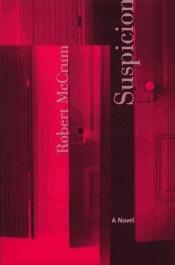 book cover of Suspicion by Robert McCrum