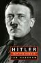 Hitler. Esimene köide, 1889-1936: kõrkus