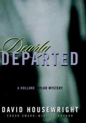 book cover of Dearly Departed: A Holland Taylor Mystery by David Housewright