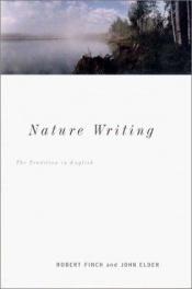 book cover of Nature Writing: The Tradition in English by Robert Finch