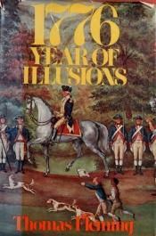 book cover of 1776: Year of Illusions by Thomas Fleming