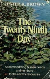 book cover of Twenty-ninth Day by Lester R. Brown