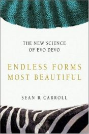 book cover of Loputtomat kauniit muodot : evodevon uusi tiede by Sean B. Carroll