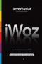 IWoz : a verdadeira história da Apple segundo seu cofundador