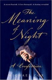 book cover of The Meaning of Night by Michael Cox|Ulrike Wasel
