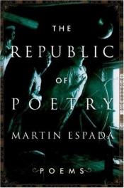 book cover of The Republic of Poetry by Martn Espada