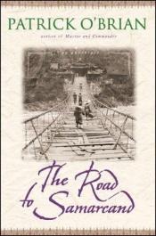 book cover of The Road to Samarcand by Πάτρικ Ο'Μπράιαν