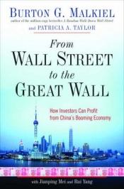 book cover of From Wall Street to the Great Wall by Burton Malkiel