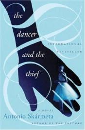 book cover of The Dancer and the Thief by Antonio Skarmeta