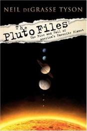 book cover of The Pluto Files by Нил Деграс Тајсон