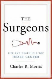 book cover of The Surgeons by Charles R. Morris