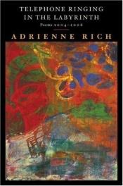 book cover of Telephone ringing in the labyrinth by Adrienne Rich