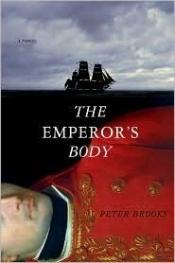 book cover of The Emperor's Body by Peter Brooks