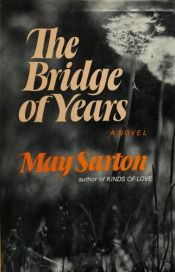 book cover of The Bridge of Years by May Sarton