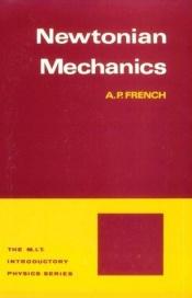 book cover of Newtonian Mechanics by A. P. French