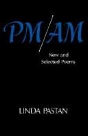 book cover of PM by Linda Pastan