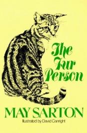 book cover of The fur person by May Sarton