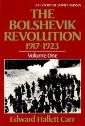 book cover of The Bolshevik Revolution: 1917-1923 by Edward Hallett Carr