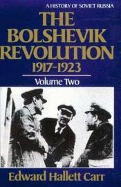 book cover of The Bolshevik Revolution 1917-1923 Volume 2 by Edward Hallett Carr