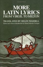 book cover of More Latin Lyrics: From Virgil to Milton by Helen Waddell (editor)