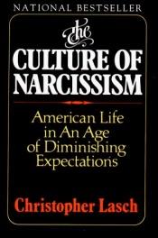 book cover of De cultuur van het narcisme leven in een tijd van afnemende verwachtingen by Christopher Lasch