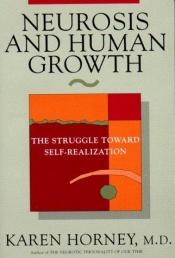 book cover of Neurosis and human growth by Karen Horney