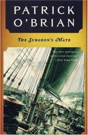 book cover of The Surgeon's Mate by パトリック・オブライアン