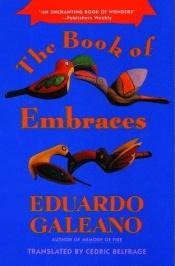 book cover of Omfavnelsernes bog by Eduardo Galeano