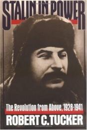 book cover of Stalin in Power: The Revolution from Above, 1929-41 by Robert C. Tucker