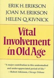 book cover of Vital Involvement in Old Age by Erik Erikson