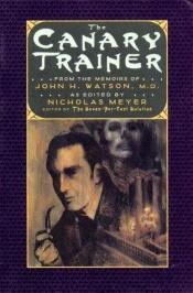book cover of The Canary Trainer by Николас Мейер