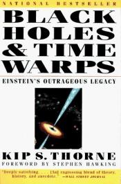 book cover of Black Holes and Time Warps: Einstein's Outrageous Legacy by Kip Thorne