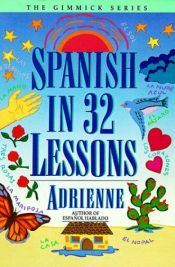 book cover of Adrienne Spanish in 32 Lessons (Paper) (Her Gimmick Series) by Adrienne