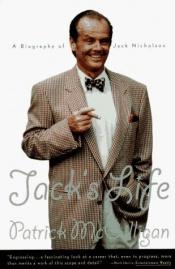 book cover of Jack's Life: A Biography of Jack Nicholson by Patrick McGilligan