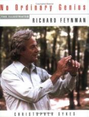 book cover of No Ordinary Genius by Ричард Филлипс Фейнман