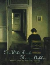 book cover of The wild duck ; Hedda Gabler by Хенрик Ибзен