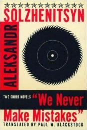 book cover of We Never Make Mistakes by Aleksandr Solsjenitsyn