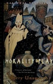 book cover of Morality Play by Barry Unsworth