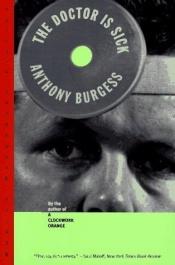 book cover of Doktorn är sjuk by Anthony Burgess