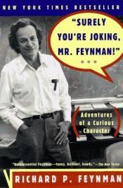 book cover of Surely You're Joking, Mr. Feynman! by Riçard Feynman