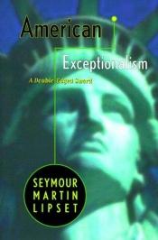 book cover of American Exceptionalism by سيمور مارتن ليبست
