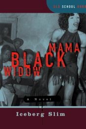 book cover of Mama Black Widow by Iceberg Slim