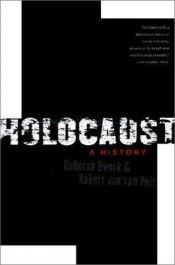 book cover of Holocaust: A History by Deborah Dwork