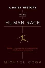 book cover of A Brief History of the Human Race by Michael Cook